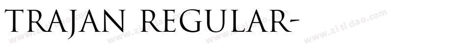 Trajan Regular字体转换